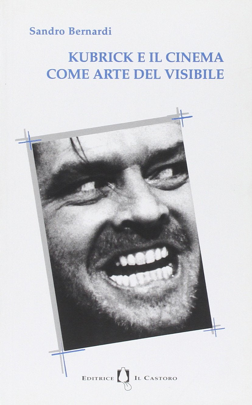 Kubrick e il cinema come arte del visibile book