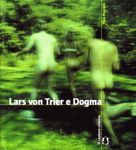 Lars von Trier e Dogma (Il Castoro cinema) Film, Art & Culture