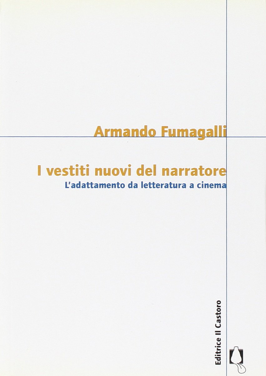 I vestiti nuovi del narratore. L'adattamento da letteratura a cinema book