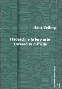 I tedeschi e la loro arte. Un'eredità difficile (Discorso figura) Film, Art & Culture