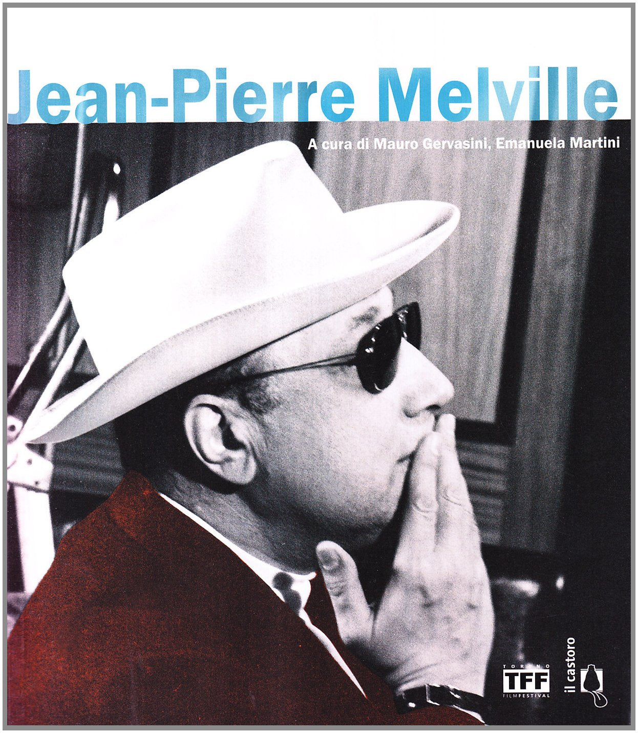 Jean-Pierre Melville (Il Castoro cinema) Film, Art & Culture