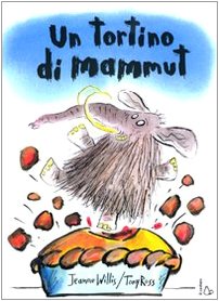 Un tortino di mammut. Ediz. illustrata Children's books