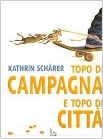 Topo di campagna e topo di città. Ediz. illustrata book