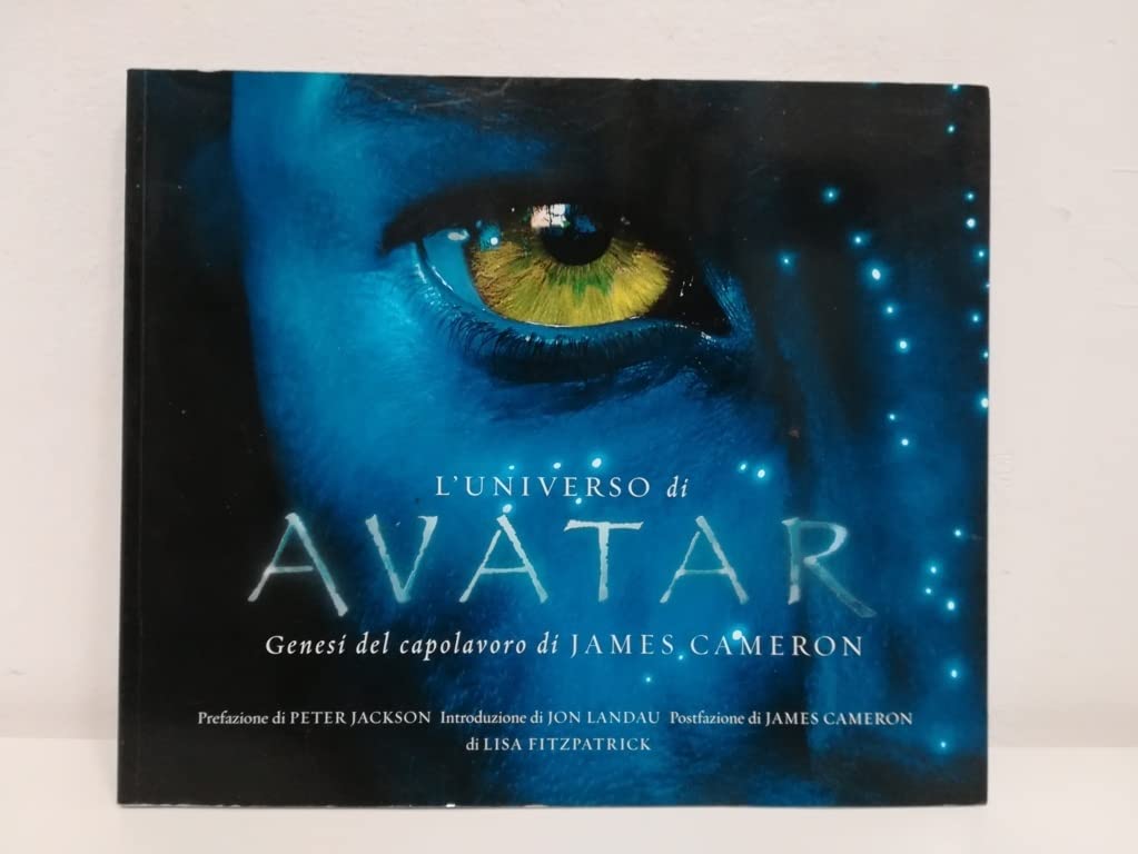 L'universo di Avatar. Genesi del capolavoro di James Cameron. Ediz. illustrata book