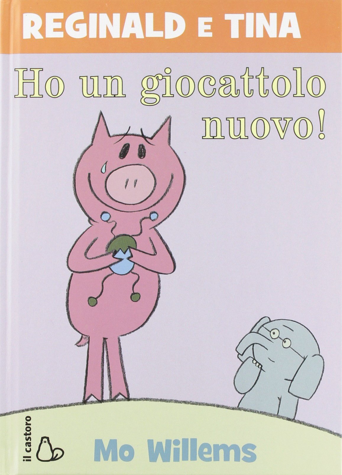 Ho un giocattolo nuovo. Reginald e Tina. Ediz. illustrata book