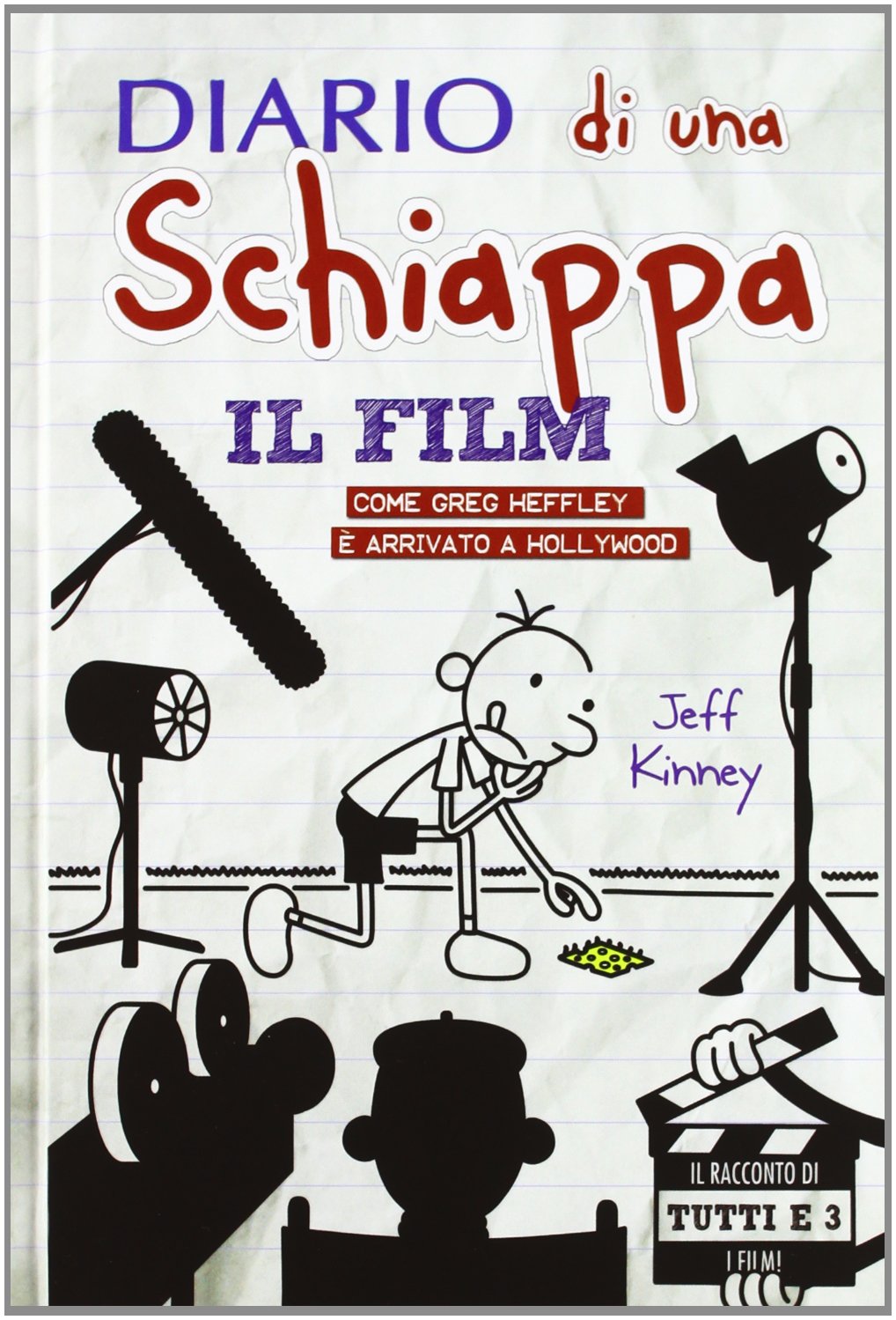 Diario di una schiappa. Il film. Come Greg è arrivato a Hollywood Non-fiction books for kids