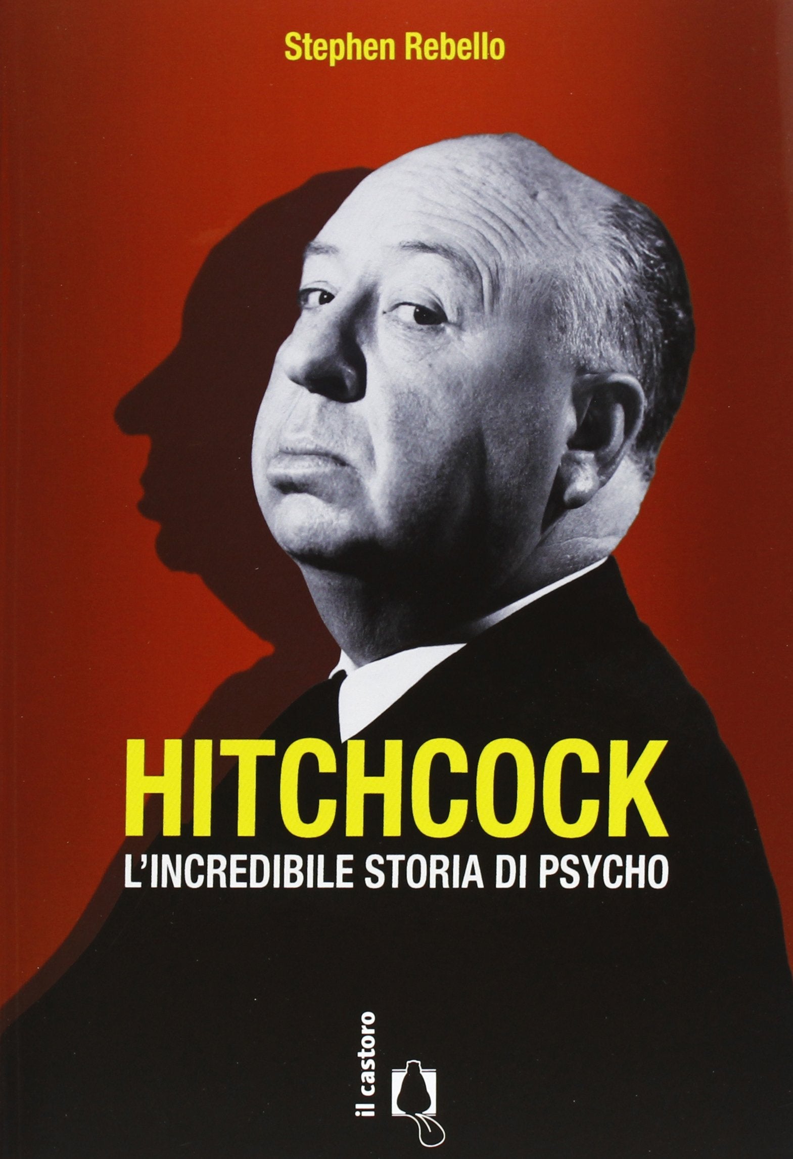 Hitchcock. L'incredibile storia di Psycho book