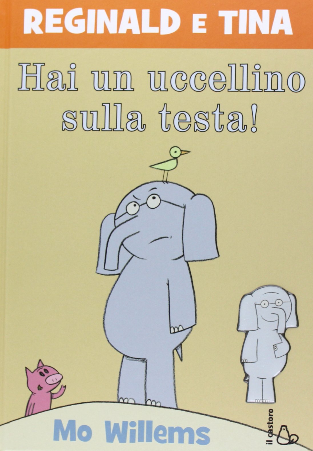Hai un uccellino sulla testa! Reginald e Tina. Ediz. illustrata book
