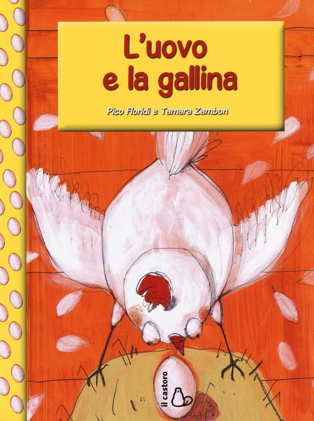 L'uovo e la gallina (Anch'io so leggere!) Children's books