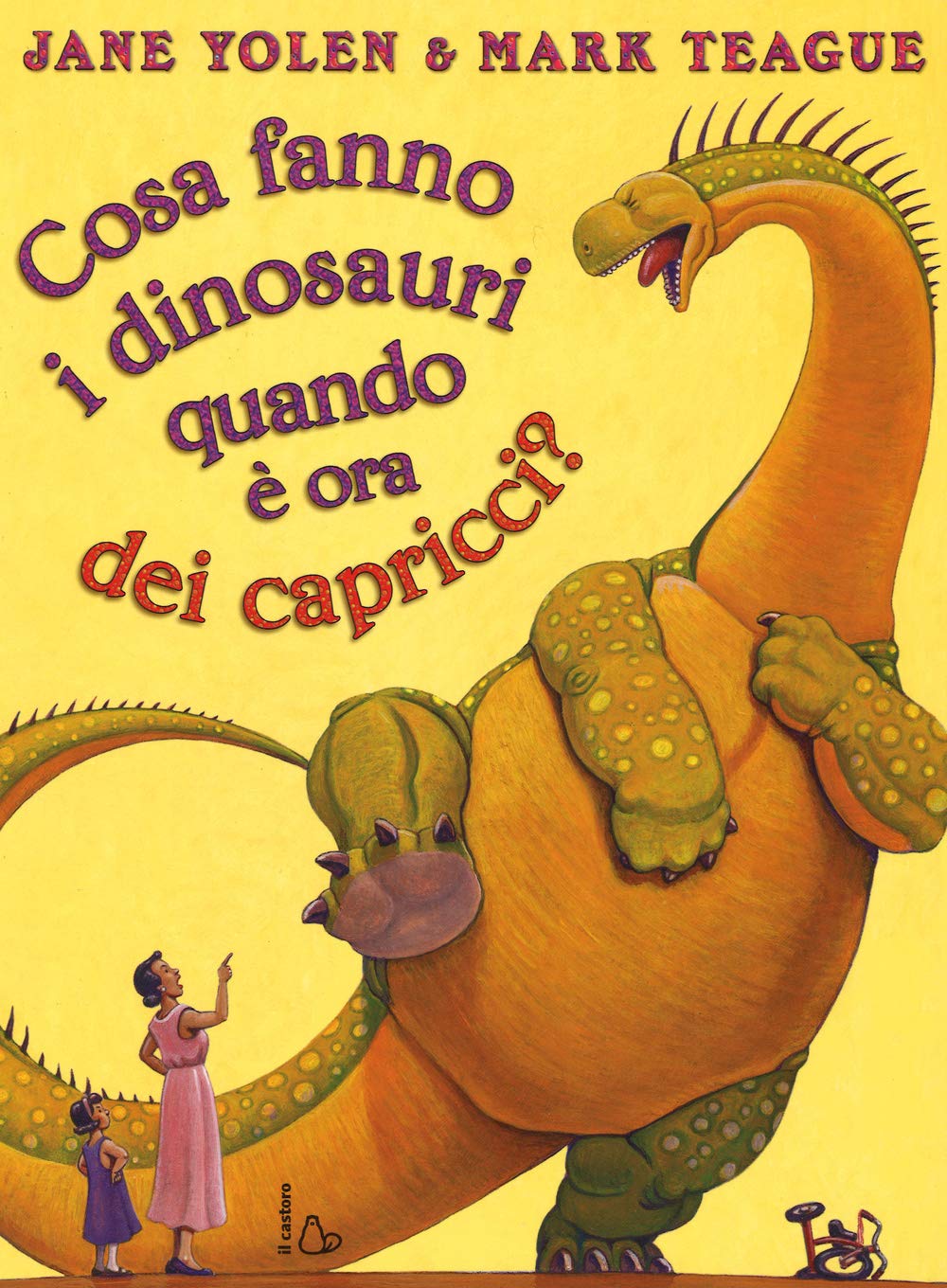 Cosa fanno i dinosauri quando è ora dei capricci? Ediz. illustrata book