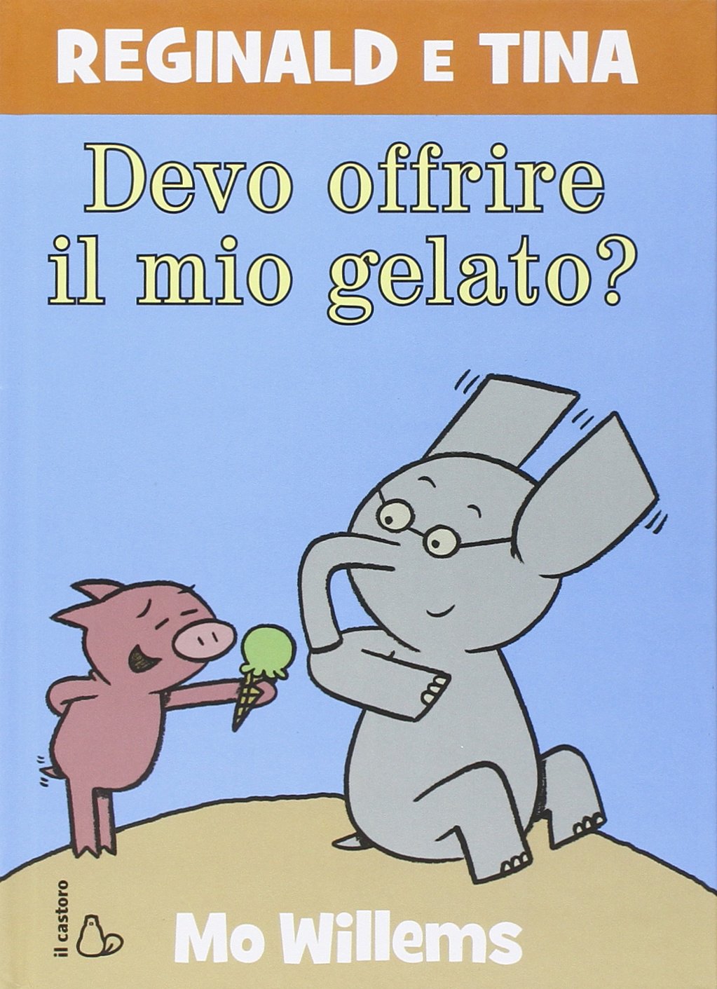 Devo offrire il mio gelato? Reginald e Tina. Ediz. illustrata book