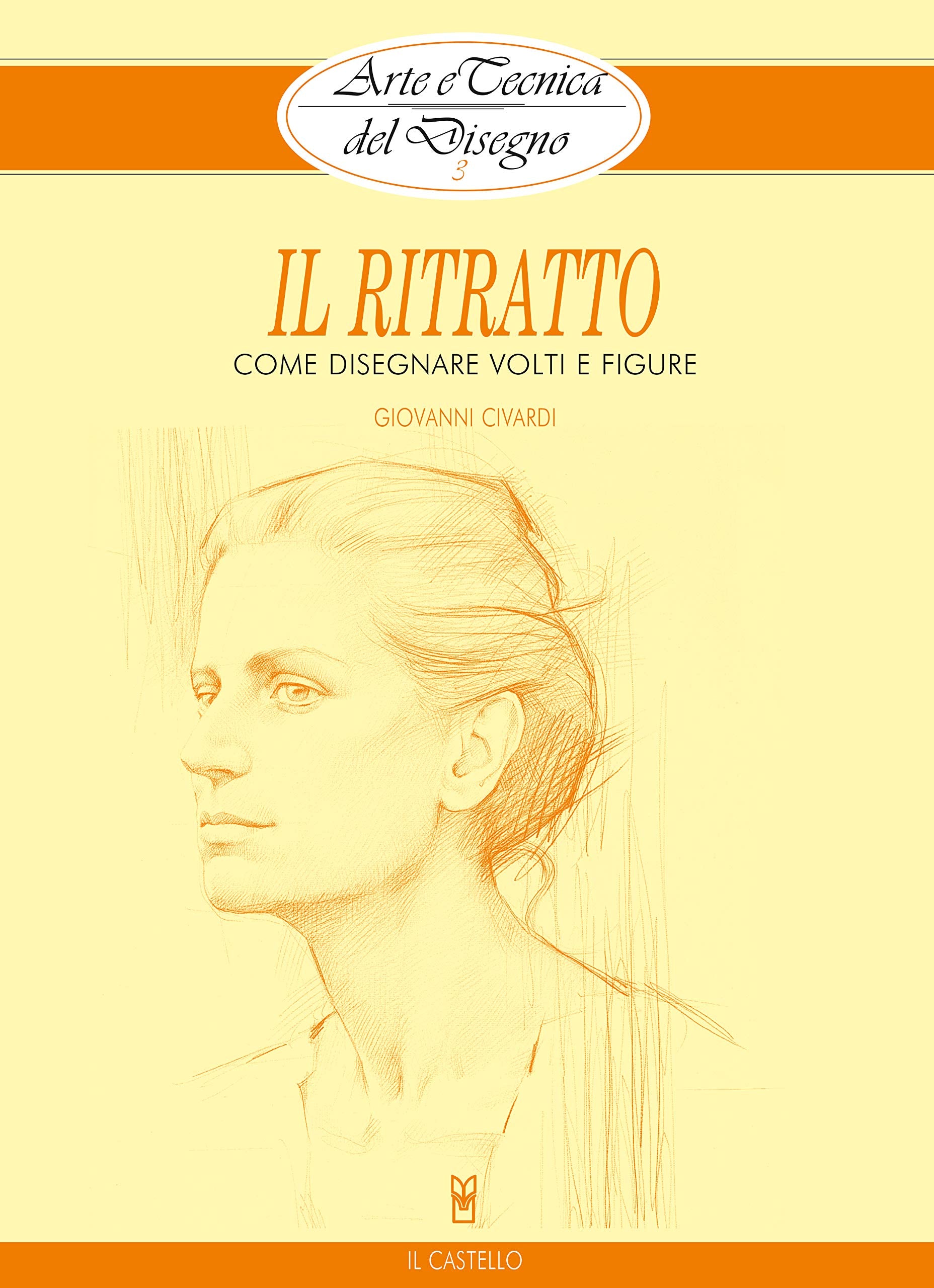 Il ritratto. Come disegnare volti e figure book