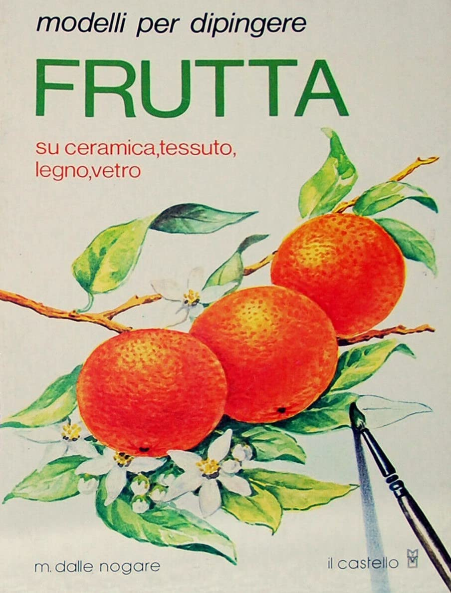 Modelli per dipingere frutta. Su ceramica, tessuto, legno, vetro book