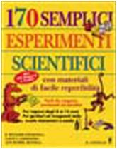 Centosettanta semplici esperimenti scientifici book