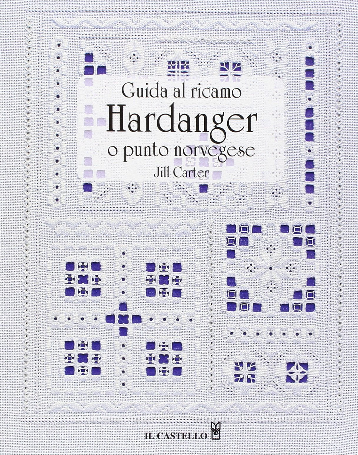Guida al ricamo hardanger o punto norvegese book
