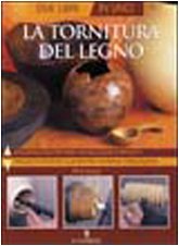 La tornitura del legno (Legno attività artistiche) Books