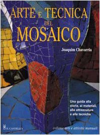 Arte e tecnica del mosaico book