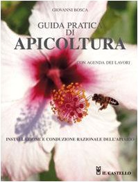 Guida pratica di apicoltura. Con agenda dei lavori (Vari) Pets