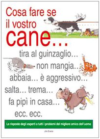 Cosa fare se il vostro cane... (Animali) Pets