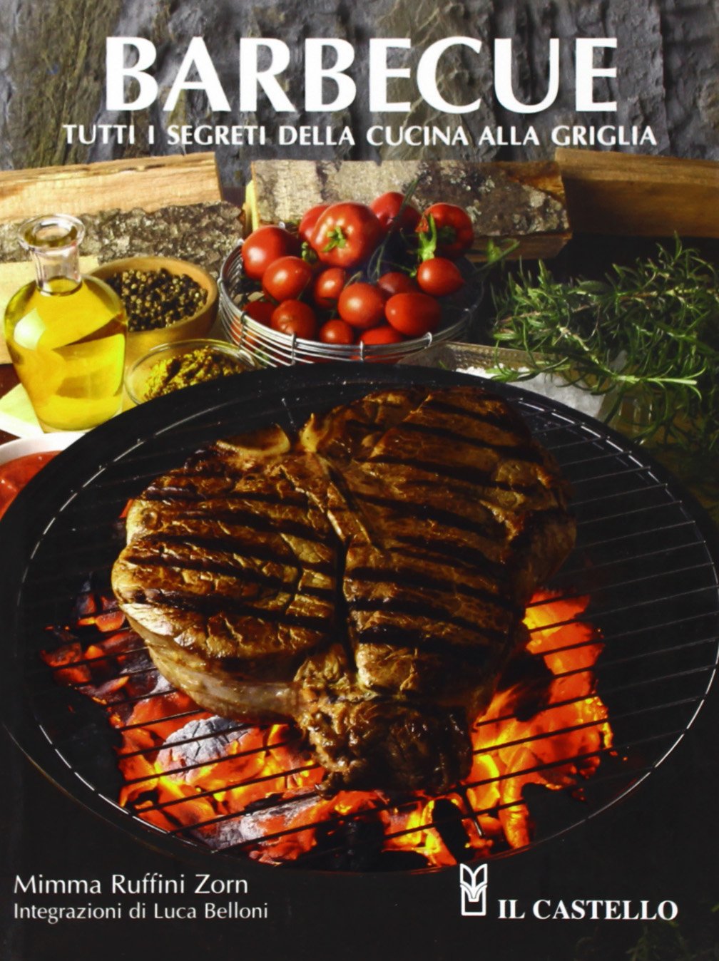 Barbecue. Tutti i segreti della cucina alla griglia book