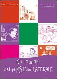 Gli inganni del pensiero laterale book