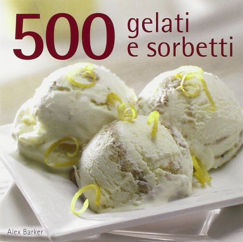 500 gelati e sorbetti book