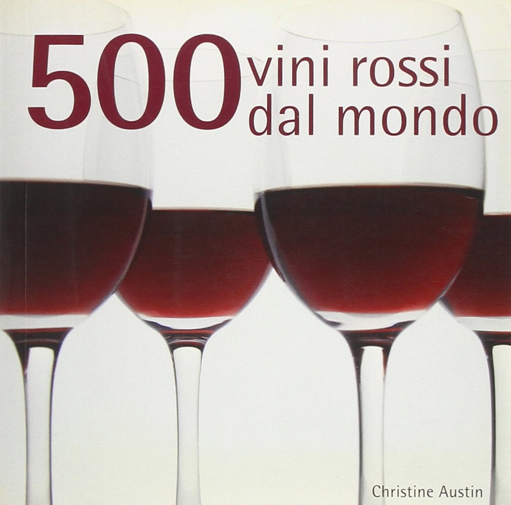 500 vini rossi dal mondo book