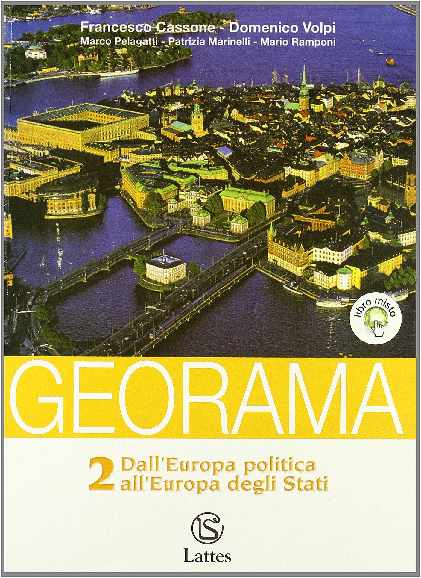 Georama. Per la Scuola media. Con espansione online. Dall'Europa politica all'Europa degli Stati (Vol. 2) book