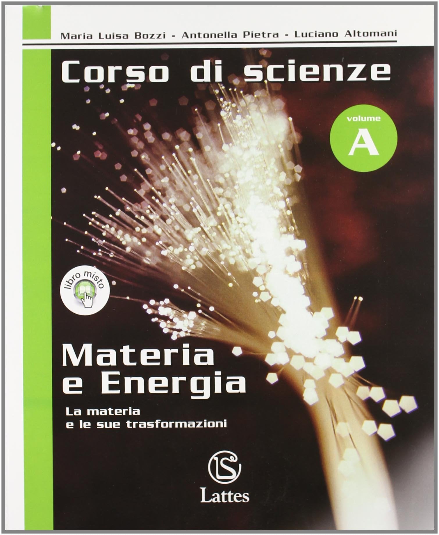 Corso di scienze. Modulo A-B-C-D: Materia e energia-Vita e ambiente-Noi uomini-Dalla terra alle galassie. Con quaderno operativo. Per la Scuola media book