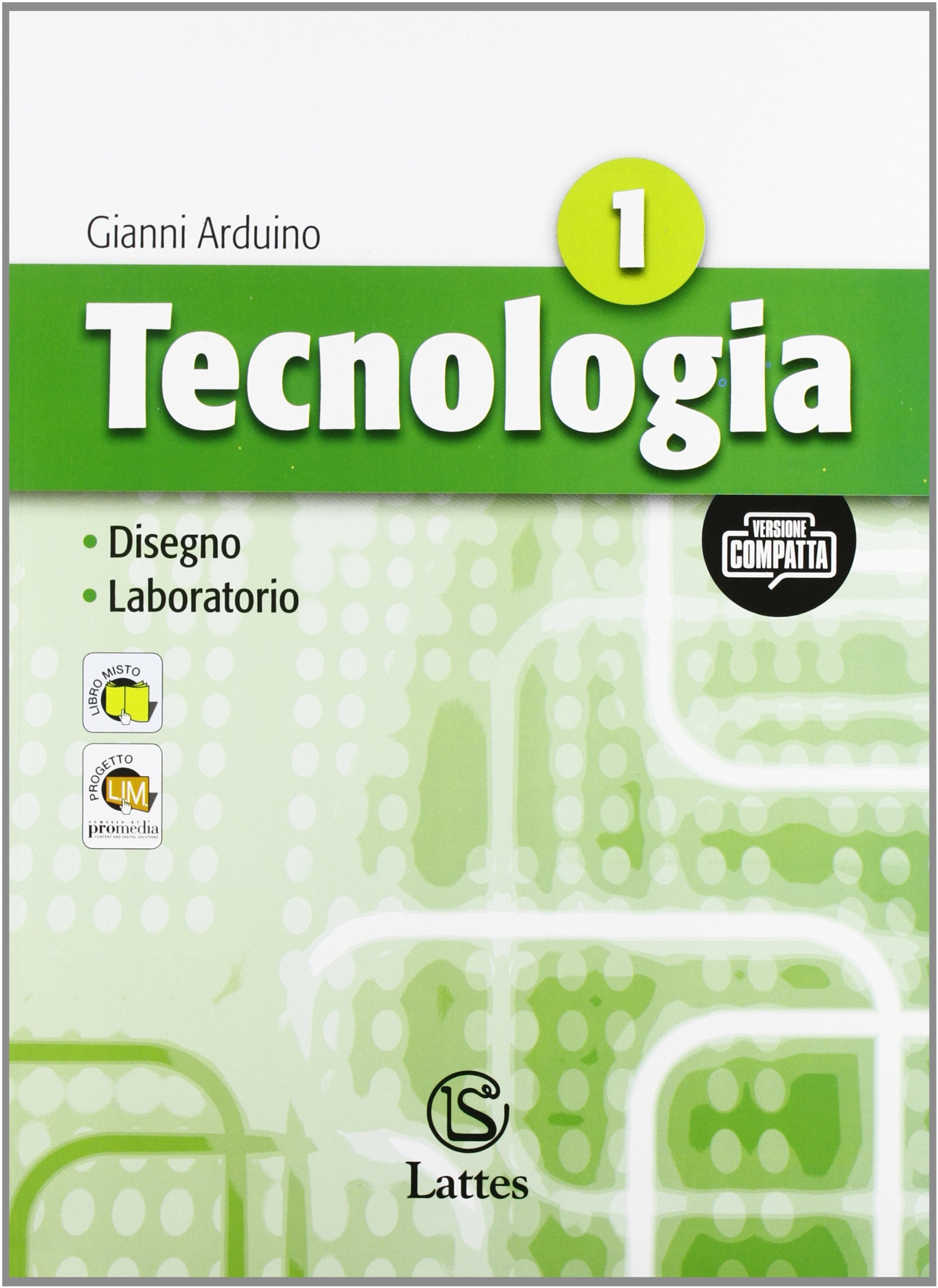 Tecnologia. Disegno e laboratorio. Con tavole per il disegno e tavole costruzione solidi. Ediz. compatta. Per la Scuola media. Con CD-ROM. Con espansione online Study Guides