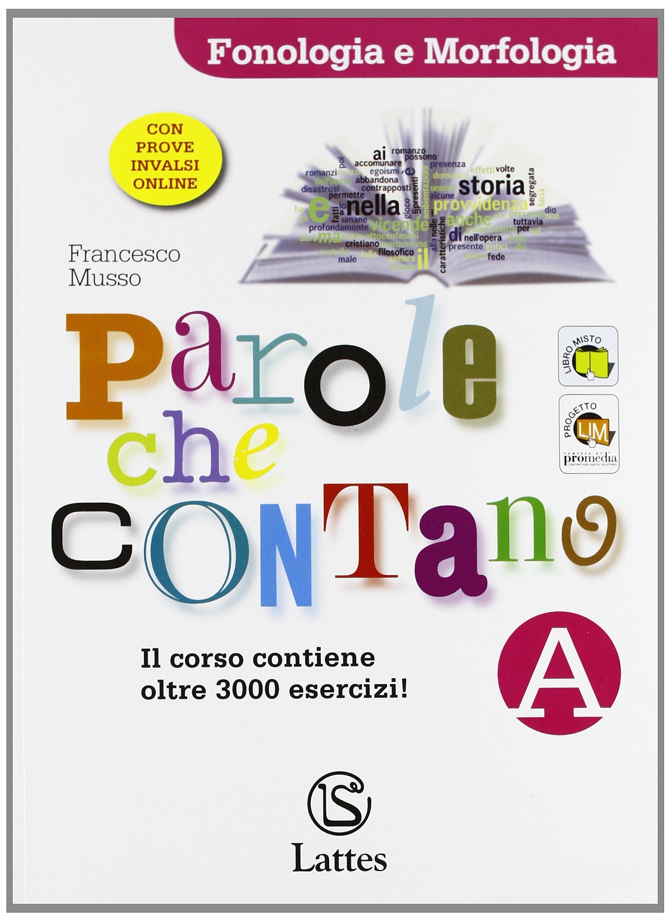 Parole che contano. Vol. A-B. Con ortografia. Per la Scuola media. Con espansione online book