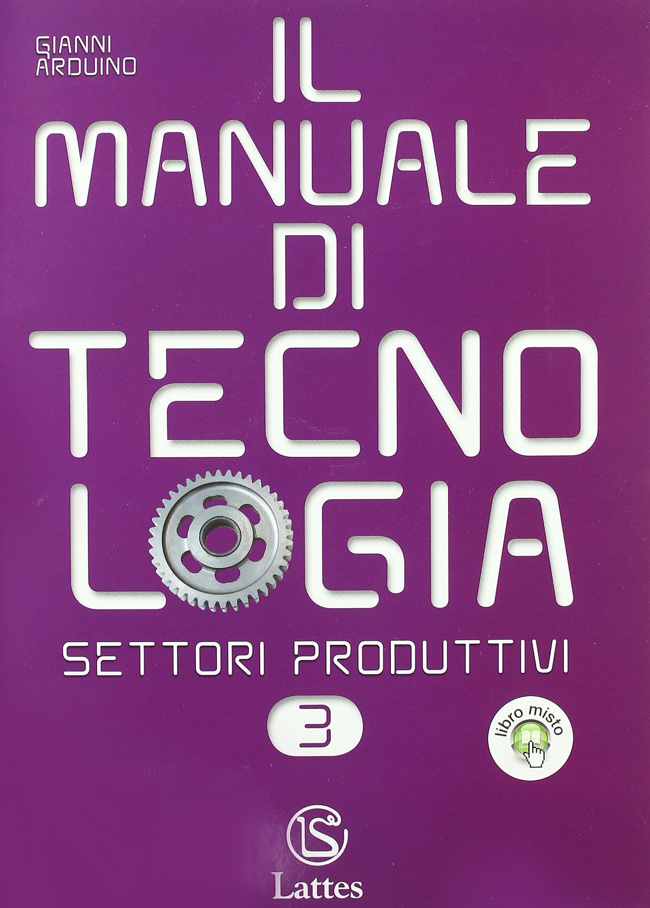 Il manuale di tecnologia. Settori produttivi. Per la Scuola media. Con espansione online. Educazione stradale-Il patentino (Vol. 3) Study Guides