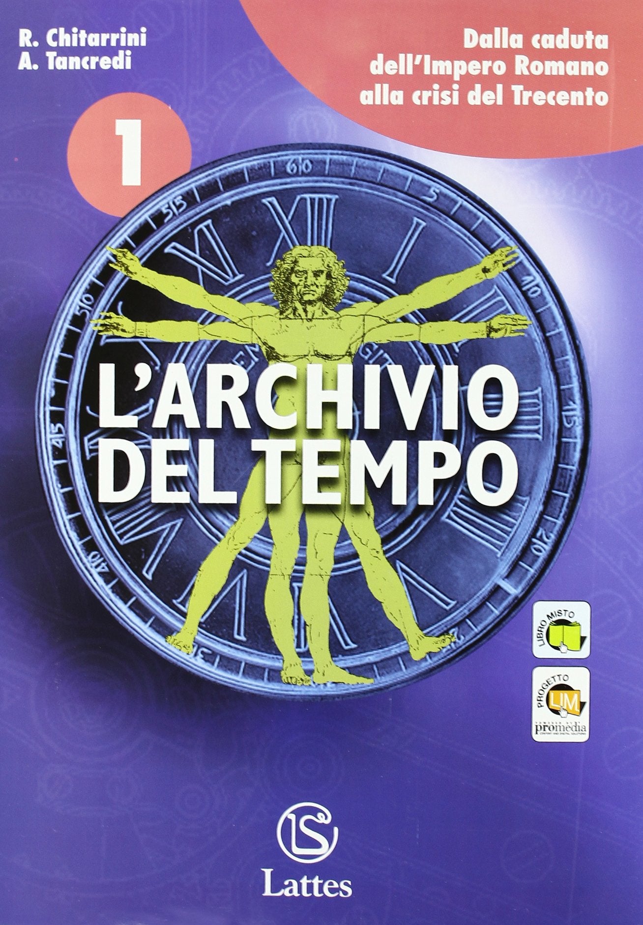 L'archivio del tempo. Le antiche civiltà-Cittadinanza e Costituzione. Per la Scuola media. Con espansione online. Dalla caduta dell'impero romano alla crisi del Trecento (Vol. 1) Study Guides