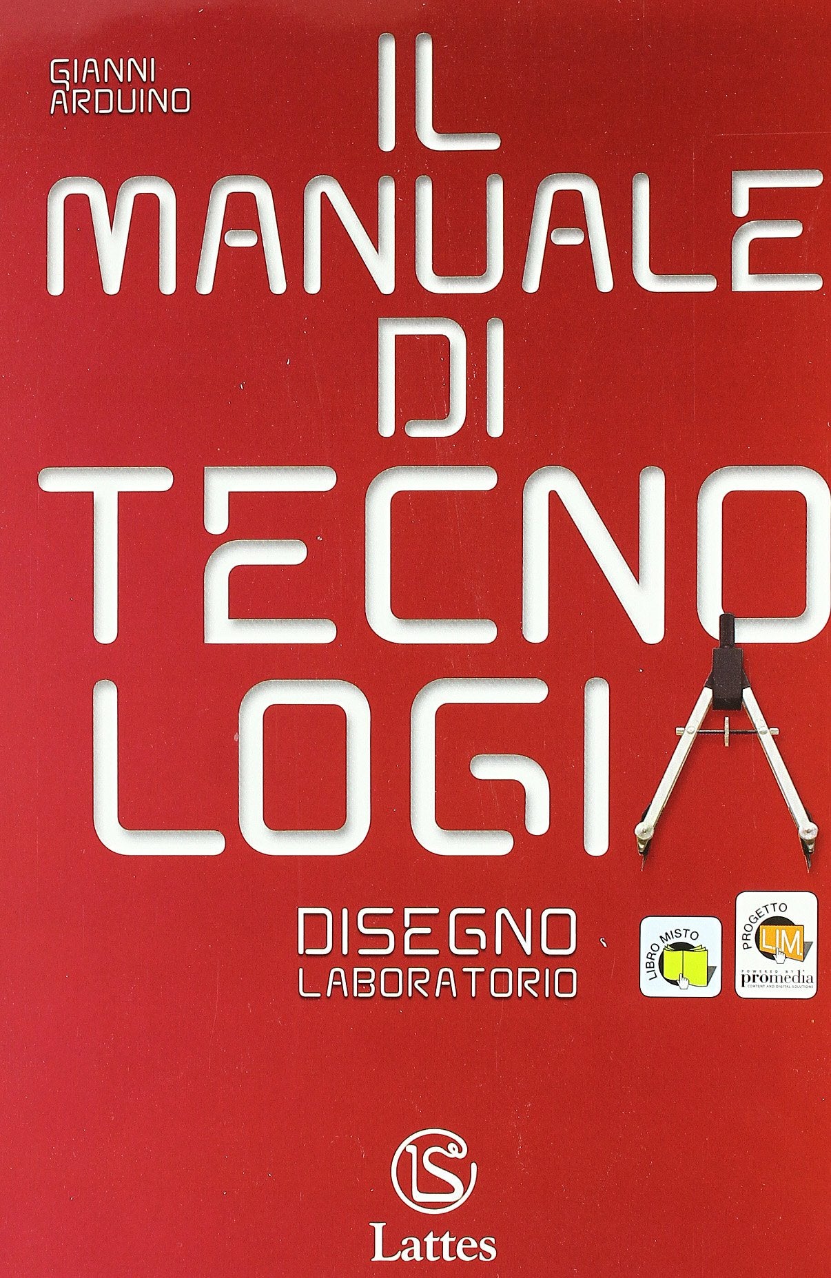 Il manuale di tecnologia. Modulo A-B: Settori produttivi-Disegno e laboratorio-Il patentino. Con tavole per il disegno. Per la Scuola media. Con espansione online Study Guides