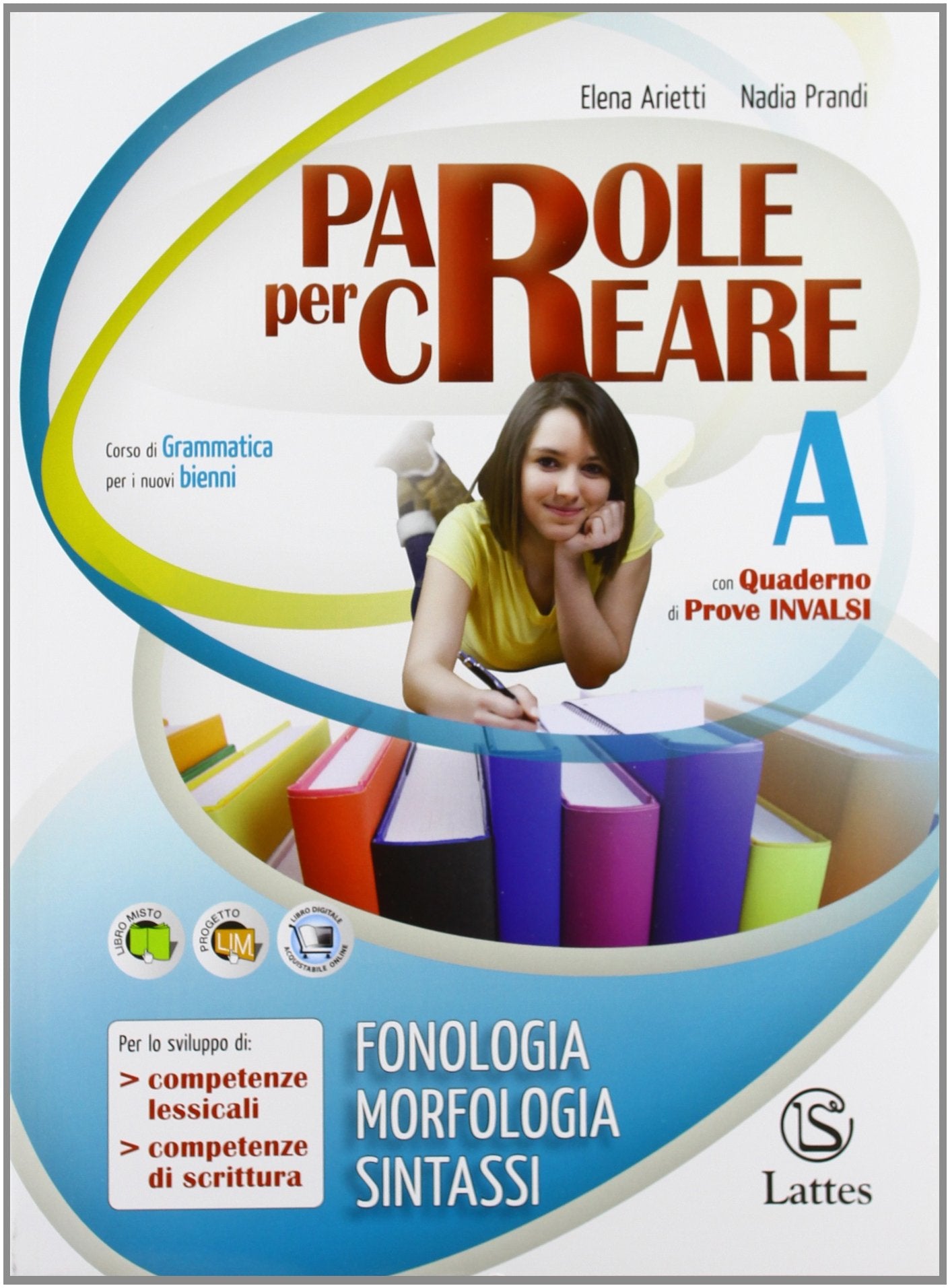 Parole per creare. Vol. A-B. Con il mio quaderno INVALSI. Per la Scuola media Professional & Reference Books