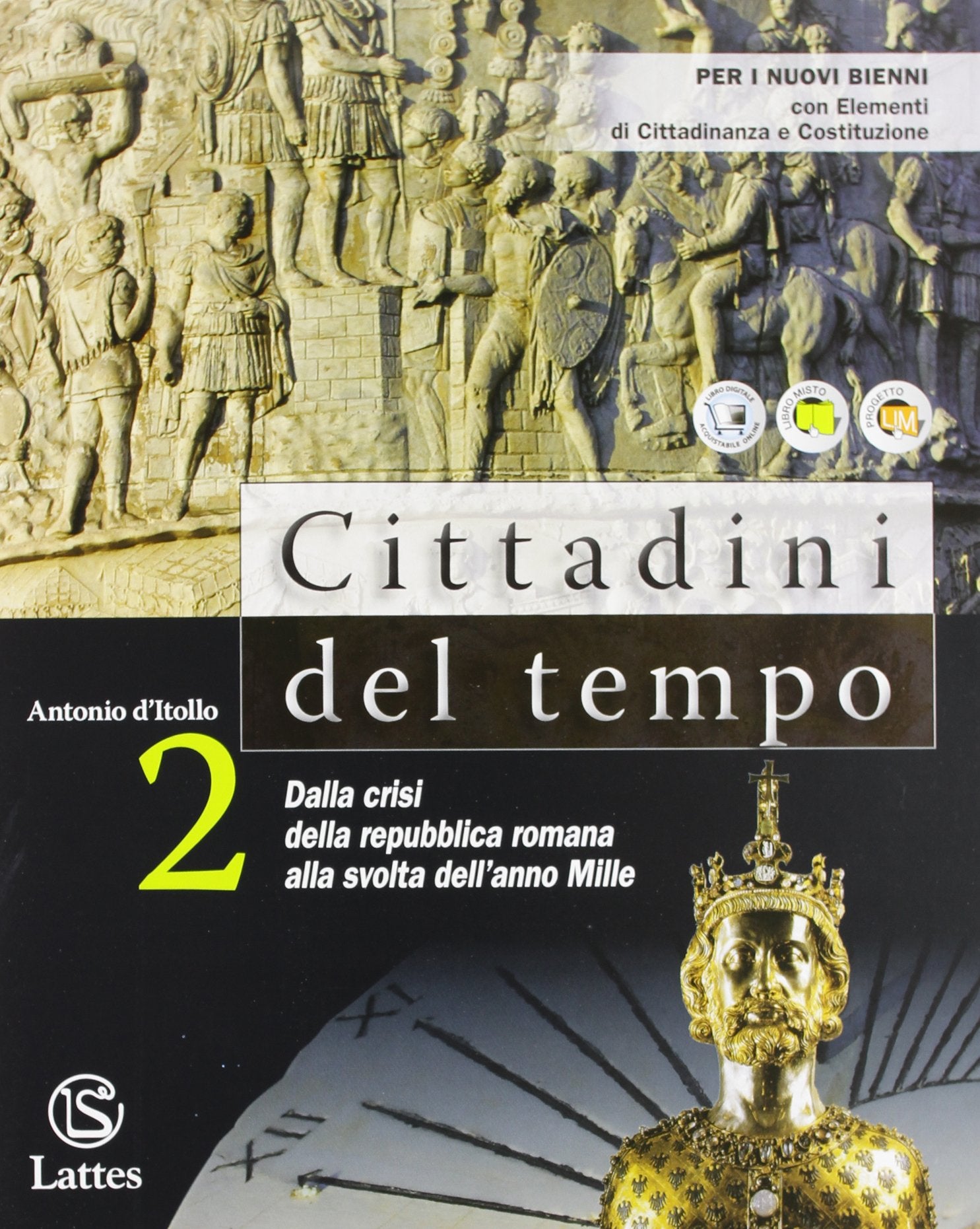 Cittadini del tempo. Per le Scuole superiori. Dalla crisi della Repubblica romana alla svolta dell'anno Mille (Vol. 2) Study Guides