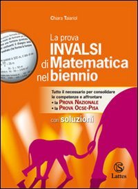 La prova INVALSI di matematica nel biennio. Con soluzioni. Per la Scuola media book