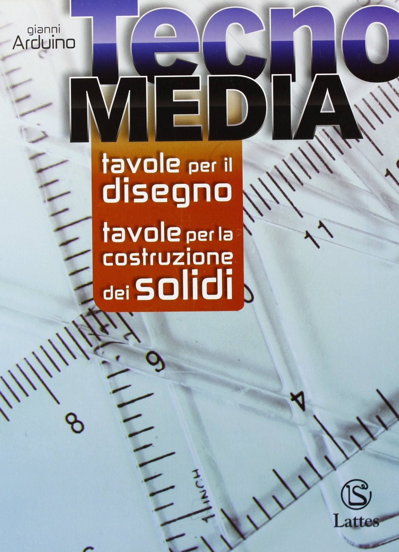Tecnomedia. Tavole per il disegno e costruzione dei solidi. Per la Scuola media Professional & Reference Books