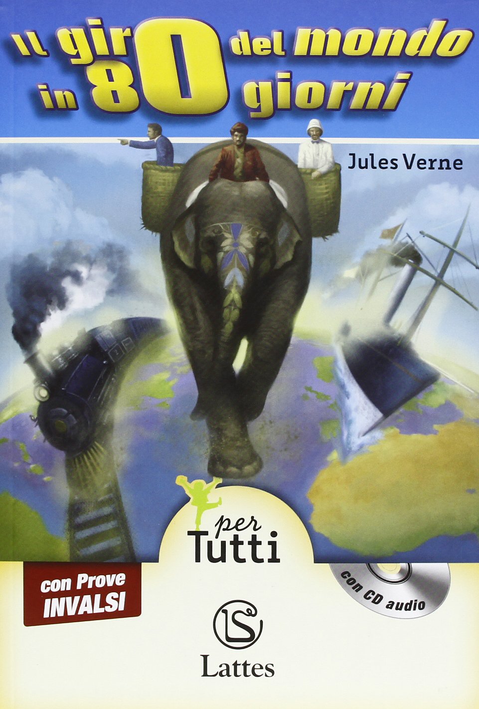 Il giro del mondo in 80 giorni. Con prove INVALSI. Con CD Audio Professional & Reference Books