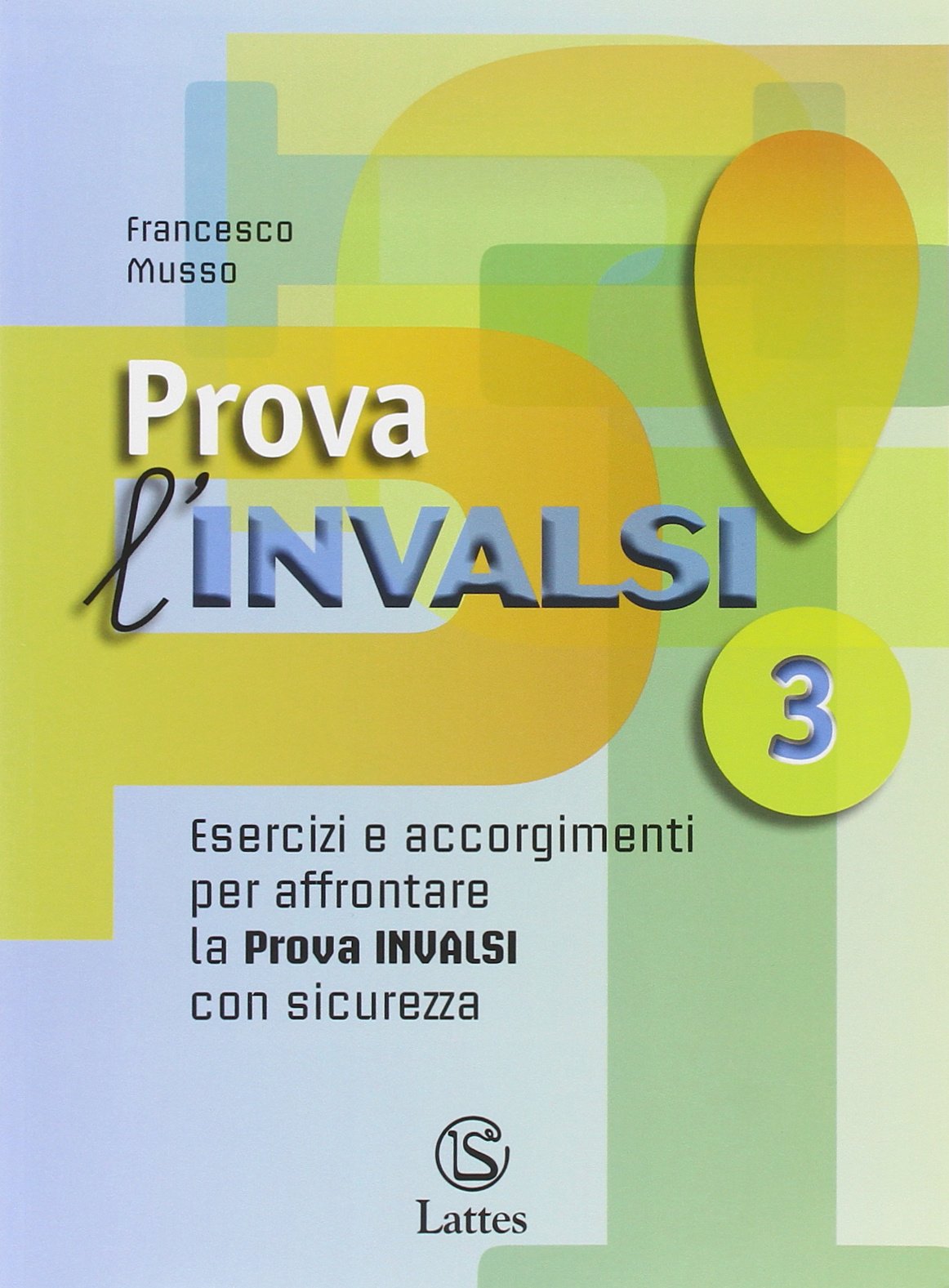 Prova l'INVALSI. Per la Scuola media (Vol. 3) book