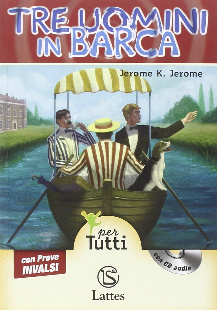 Tre uomini in barca. Con prove INVALSI. Con CD Audio Professional & Reference Books