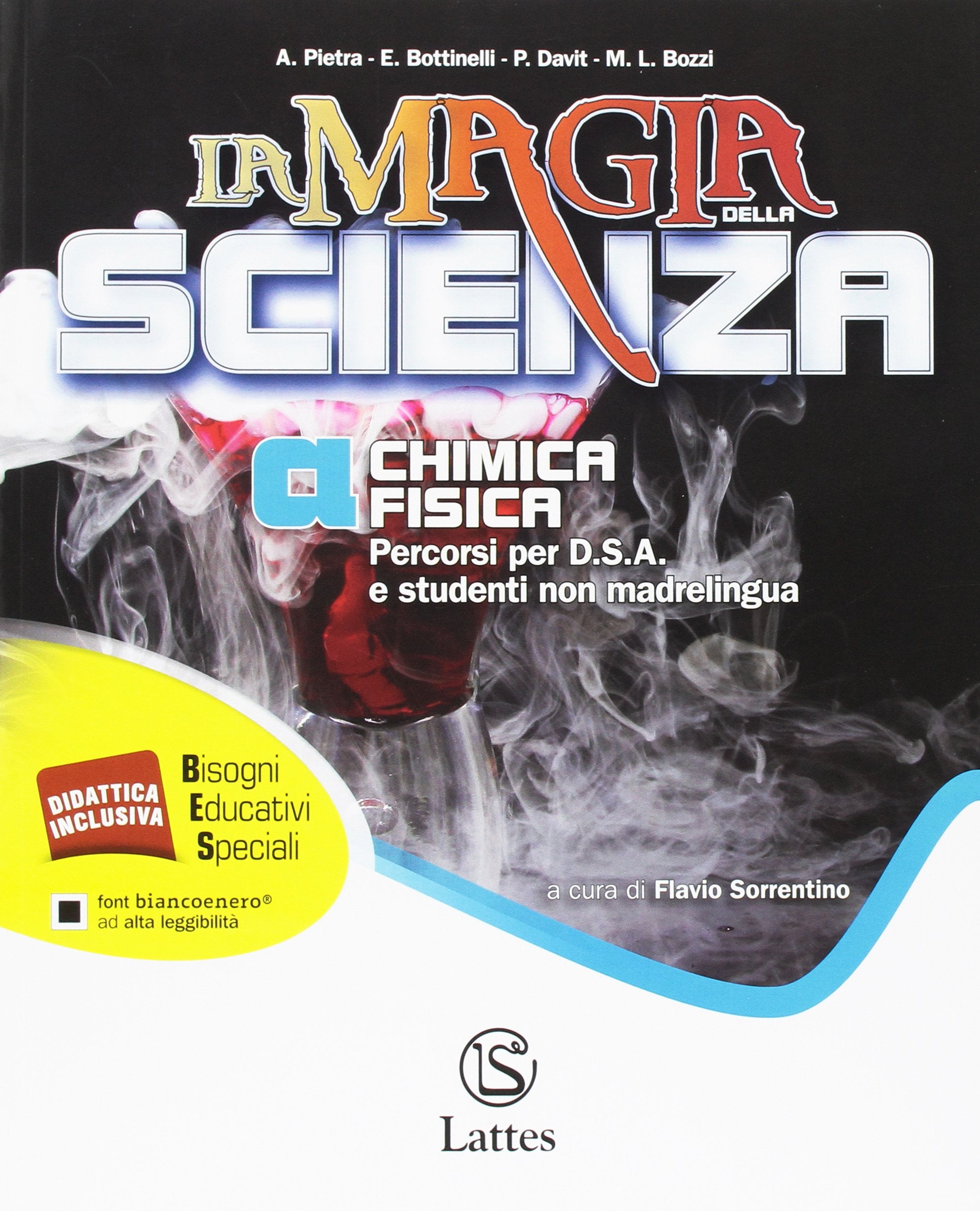 La magia della scienza. Percorsi per D.S.A e studenti non madrelingua. Per la Scuola media. Chimica-Fisica (Vol. 1) book