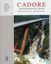 Cadore. Architettura e arte. Ediz. italiana e inglese (Monografie) Film, Art & Culture