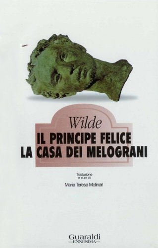 Il principe felice-La casa dei melograni (Ennesima) Essays & Short Stories