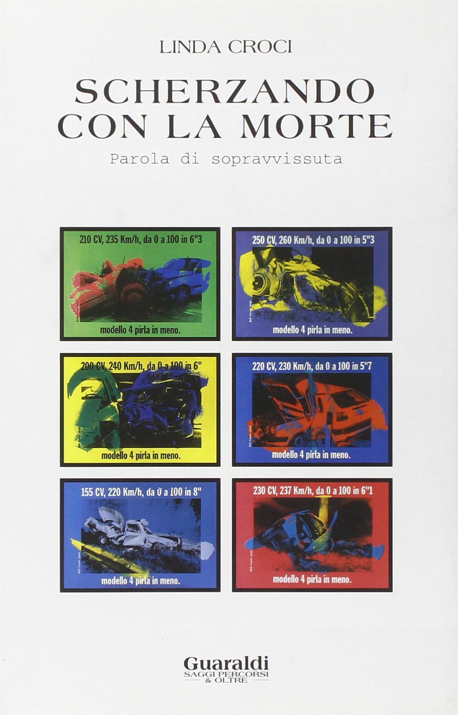 Scherzando con la morte. Parola di sopravvissuta (Saggi percorsi & oltre) Books