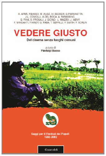 Vedere giusto. Del cinema senza luoghi comuni book