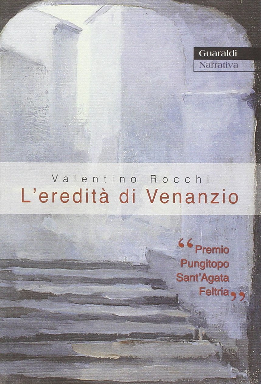 L'eredità di Venanzio (Narrativa Guaraldi) Contemporary literature