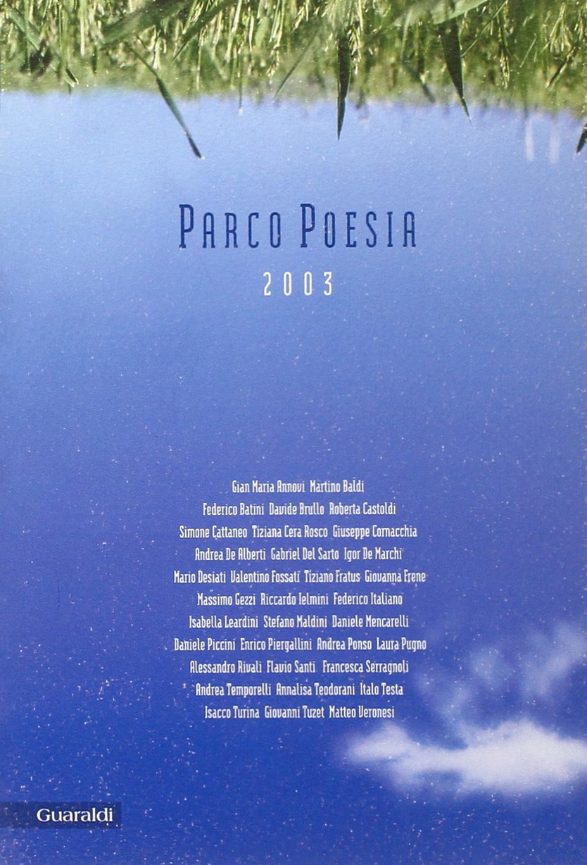 Parco poesia. 1° Festival della giovane poesia italiana 2003 book
