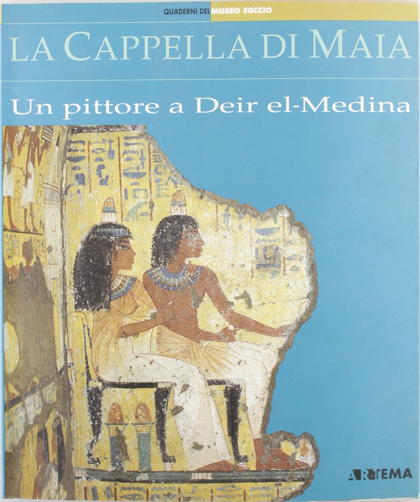 La cappella di Maia. Un pittore a Deir el Medina (Quaderni del Museo egizio) Film, Art & Culture