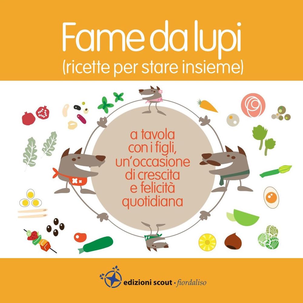 Fame da lupi. Ricette per stare insieme. Ediz. a spirale Leisure, Home & Garden